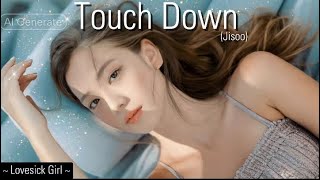 Touch Down Jisoo  unreleased SongBLACKPINK [upl. by Lleon]