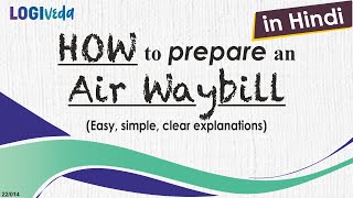 How to prepare Air Waybill Hindi  Easy simple clear explanations  JBS Academy [upl. by Lilias52]