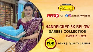 Hand Pick Sarees 5K Below Collection  WhatsApp 89 0001 0002  Kancheepuram Varamahalakshmi Silks [upl. by Annehcu]