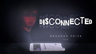 Disconnected  Short Film [upl. by Mcnully]