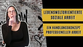 Vom Konzept zur Praxis Lebensweltorientierte Sozialarbeit [upl. by Kinimod]