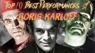 Boris Karloff  Top 10 Best Performances [upl. by Leary302]