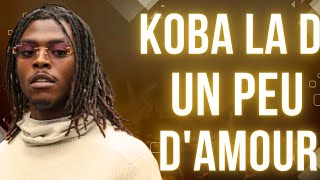 Koba LaD  Un peu damour Lyrics [upl. by Gunning]