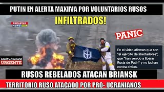 Voluntarios Rusos proucrania atacan territorio ruso en Briansk Putin en maxima alerta [upl. by Hale]