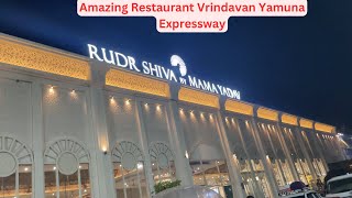 Rudra Shiva by Mama Yadav RestaurantVrindavan Best Restaurant near Vrindavan Cut YamunaExpressway [upl. by Kcirdnekel]