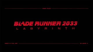 BLADE RUNNER 2033 LABYRINTH  Reveal Trailer [upl. by Cumings279]