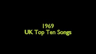 1969 UK Top Ten Songs [upl. by Gabrielson]