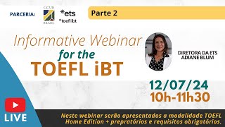 Informative Webinar for the TOEFL iBT Home Edition [upl. by Gnil]