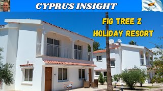 FIG TREE Z HOLIDAY RESORT PROTARAS CYPRUS  A LOOK AROUND [upl. by Llehcam]