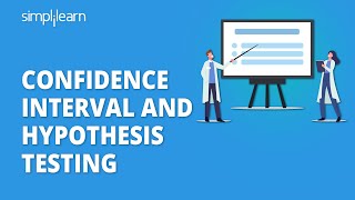 Confidence Interval And Hypothesis Testing  Statistics Tutorial For Beginners  Simplilearn [upl. by Omissam]