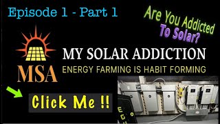 MSA Episode 1 Part 1 Solar Addicton [upl. by Ettener]