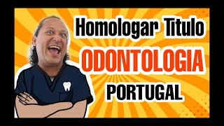 COMO 🤯HOMOLOGAR 🥳TITULO DE 👩‍⚕️ODONTOLOGO👨‍⚕️ en PORTUGAL❓ [upl. by Anyg]