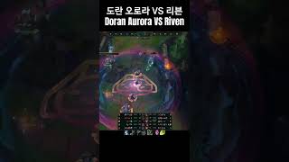 Doran Top Aurora vs Riven [upl. by Ivz]