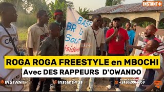 lecongoestfort🇨🇬💪ROGA ROGA feat RAPPEURS DOWANDO en Freestyle Show à MBOCHI à OWANDO [upl. by Mimi]