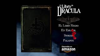 EL LIBRO NEGRO DE DRÁCULA YA DISPONIBLE EN AMAZON [upl. by Edina]