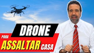 DRONE PARA ASSALTAR CASA  NÃO CAIA NA ROUBADA [upl. by Timrek442]