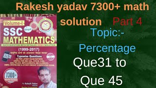 Rakesh yadav 7300 solution part 4 Que31 to Que 45railway ssc bank railway mathrakeshyadav [upl. by Alegnaoj225]