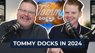 Tommy Docks in 2024  Dock Talk EP 8 [upl. by Ydissac47]