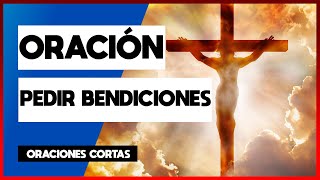 Oración Corta para Dar Gracias a Dios y Pedir Bendiciones [upl. by Auqenwahs]