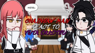 Chainsaw Man react to Yuta Okkotsu  Shibuya Arc   GC [upl. by Straus]