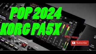 POP Sounds KORG PA5X 2024 [upl. by Glovsky]