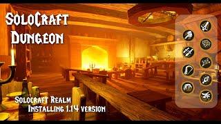 SoloCraft Dungeon  Installing version 114 [upl. by Romelda152]