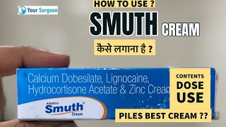 Smuth cream  How to use  Contents  best piles cream in India  How to apply smuth ointment [upl. by Ithaman724]