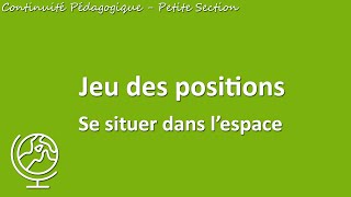 Jeu sur les positions  se situer dans lespace [upl. by Notelrahc]