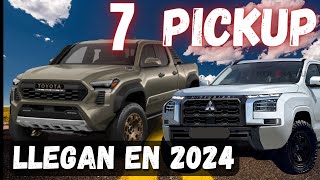 7 Pickup que llegan en 2024 [upl. by Bray]