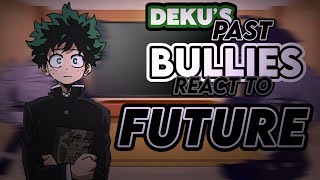 Deku’s past bullies react to future  BKDK  eng  first video  MHA [upl. by Lacram]