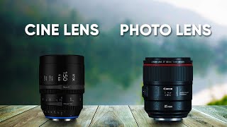 Cine Lens VS Photo Lens  Whats the Difference [upl. by Florenza]