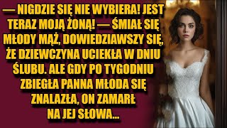 — Gdzieżby uciekła — śmiał się mąż gdy młoda żona uciekła z wesela ale kiedy wróciła [upl. by Huntingdon]