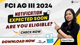 FCI AG III 2024 Eligibility Criteria  Educational Qualification amp Age Limit for FCI AG III  EduTap [upl. by Ivett844]