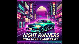 NIGHT RUNNERS PROLOGUE 2024  GAMEPLAY [upl. by Lapo]