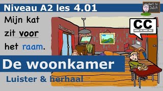 NT2 Woonkamer  meubels  onder boven naast voor preposities  A1 A2 Nederlands leren 12 Les 401 [upl. by Derwon]