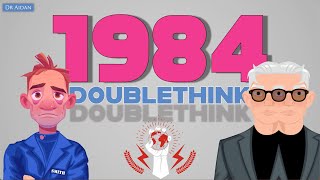 1984 Doublethink Explained [upl. by Ahsikram17]