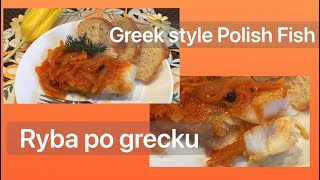 Greek style Polish Fish  Ryba po grecku [upl. by Owen]