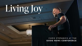 Living Joy  Chris Stefanick [upl. by Essilem]