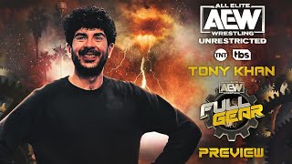 AEW Unrestricted Countdown to Full Gear With Tony Khan  AEW Unrestricted Podcast [upl. by Chretien]