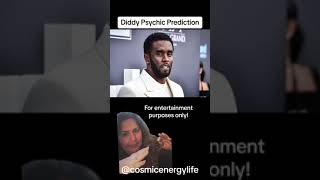 Diddy Psychic Prediction [upl. by Suivatnod]