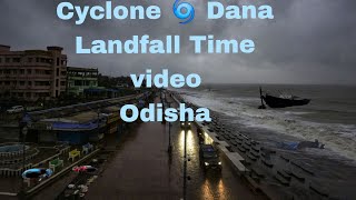 Cyclone 🌀 Dana  Odisha  India  Cyclone Dana landfall in Odisha  Cyclone Dana [upl. by Nevanod]