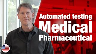 Automated Testing in the Medical and Pharmaceutical Industries [upl. by Mccahill]