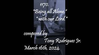 1170 quotBeing all alone with our Lordquot [upl. by Rahr]