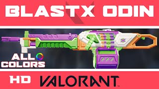 BlastX Odin VALORANT Skin  ALL COLORS INGAME  Skins Showcase [upl. by Anilam]