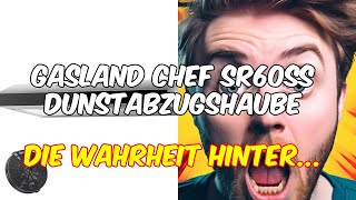 Gasland chef sr60ss dunstabzugshaube  leise abluft und stilvolles design  produktbewertung [upl. by Beck]