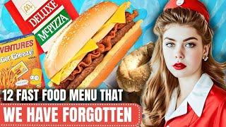 12 Fast Food Menu That We Have Forgotten Over Time [upl. by Eniale]