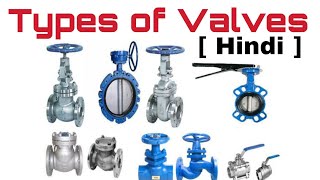 Types Of Valves In Hindi  Different Types of Valves Used in Pipelines  Mechanical Valves [upl. by Vladimir414]