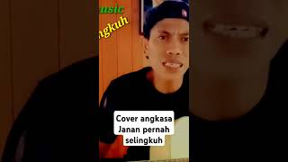 Cover angkasa jangan pernah selingkuh cover [upl. by Llebana]