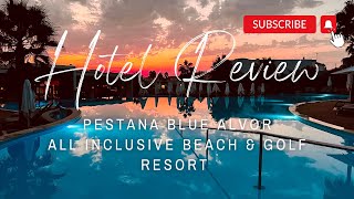 HOTEL REVIEW Tivoli Alvor Algarve old Pestana All Inc Beach amp Golf  PORTUGALS BEST ALL INCLUSIVE [upl. by Rosella211]