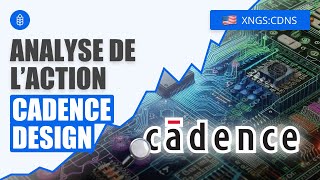 Cadence Design  1518 en 10 ans 😱  Analyse Action Bourse [upl. by Ahsoym]